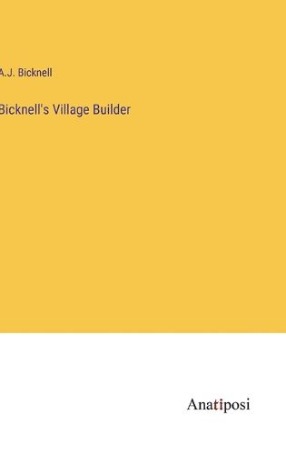 Cover image for Bicknell's Village Builder