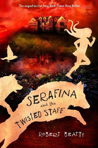 Cover image for Serafina and the Twisted Staff (the Serafina Series Book 2)