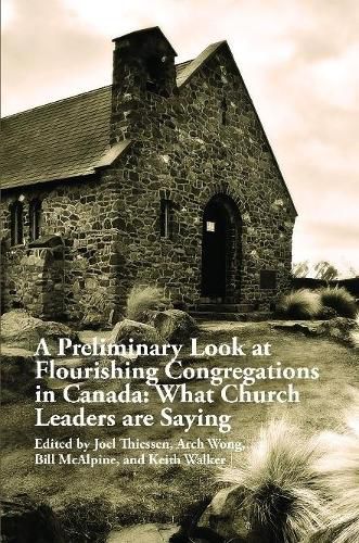 A Preliminary Look at Flourishing Congregations in Canada: What Church Leaders are Saying