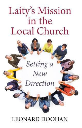 Laity's Mission in the Local Church: Setting a New Direction