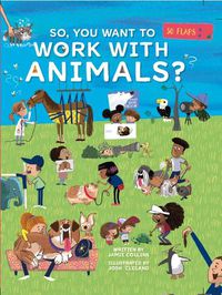 Cover image for So, You Want To Work With Animals?