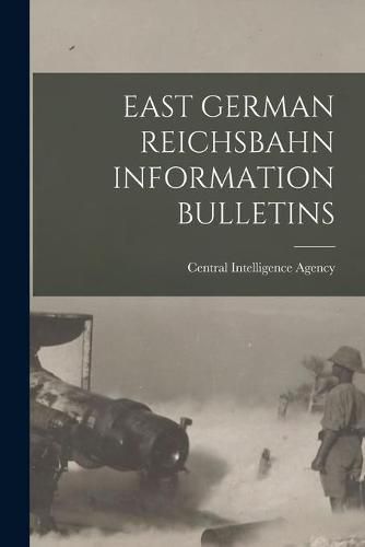 Cover image for East German Reichsbahn Information Bulletins
