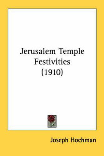 Jerusalem Temple Festivities (1910)