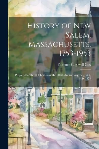 Cover image for History of New Salem, Massachusetts, 1753-1953