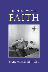 Cover image for Hemingway's Faith