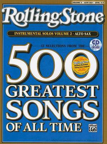 Cover image for Selections from Rolling Stone Magazine's 500 Greatest Songs of All Time (Instrumental Solos), Vol 2: Alto Sax, Book & CD