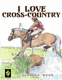 Cover image for I Love Cross-Country Coloring Book