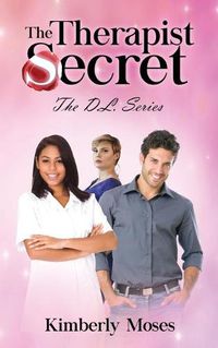 Cover image for The Therapist Secret: The D.L. Series