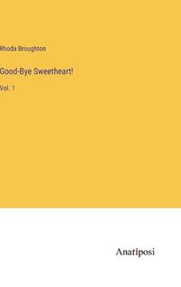 Cover image for Good-Bye Sweetheart!