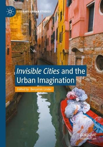 Cover image for "Invisible Cities" and the Urban Imagination