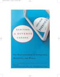 Cover image for Electing a Diverse Canada: The Representation of Immigrants, Minorities, and Women