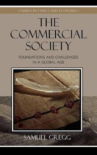 The Commercial Society: Foundations and Challenges in a Global Age