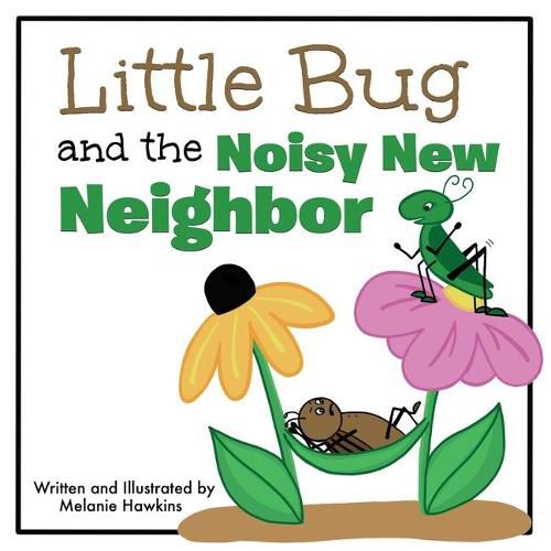 Cover image for Little Bug and the Noisy New Neighbor