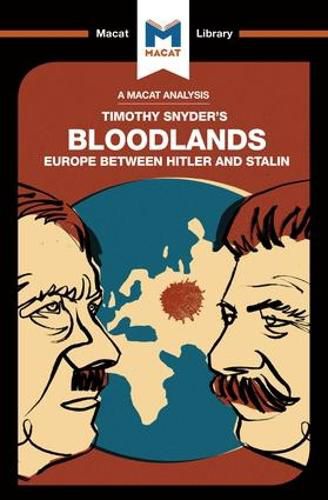 An Analysis of Timothy Snyder's Bloodlands: Europe Between Hitler and Stalin