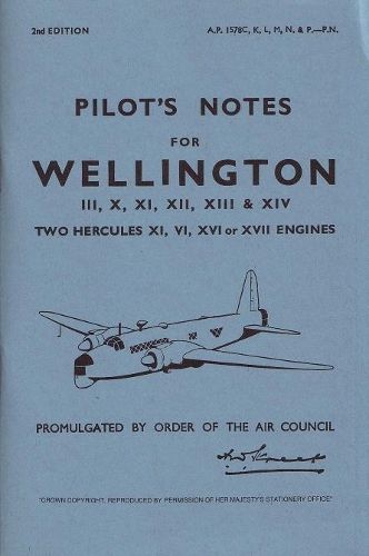 Air Ministry Pilot's Notes: Vickers Armstrong Wellington III, X, XI, XII, XIII and XIV