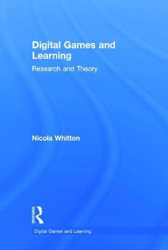 Cover image for Digital Games and Learning: Research and Theory