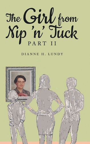 Cover image for The Girl from Nip 'n' Tuck Part II