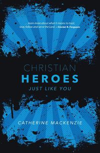 Cover image for Christian Heroes: Just Like You