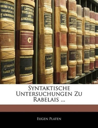 Cover image for Syntaktische Untersuchungen Zu Rabelais ...