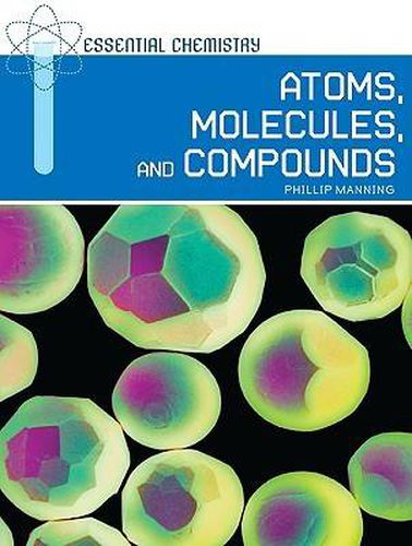 Cover image for Atoms, Molecules, and Compounds