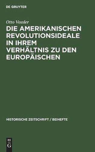 Cover image for Die Amerikanischen Revolutionsideale in Ihrem Verhaltnis Zu Den Europaischen: Untersucht an Thomas Jefferson