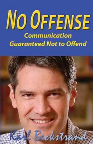 No Offense: Communication Guaranteed Not to Offend