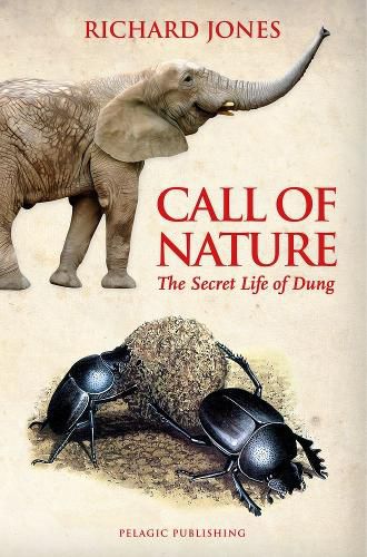 Cover image for Call of Nature: The Secret Life of Dung