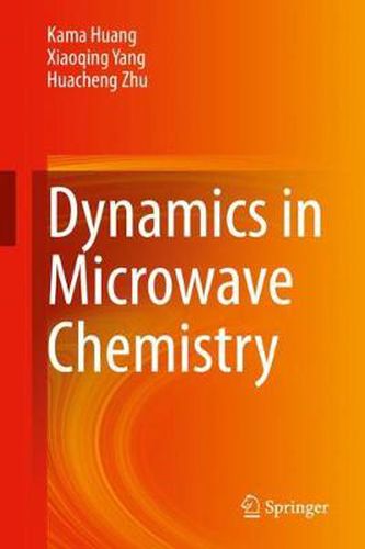Cover image for Dynamics in Microwave Chemistry
