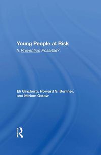 Cover image for Young People At Risk: Is Prevention Possible?