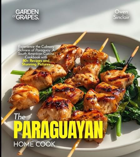 Cover image for The Paraguayan Home Cook