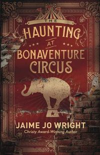 Cover image for The Haunting at Bonaventure Circus