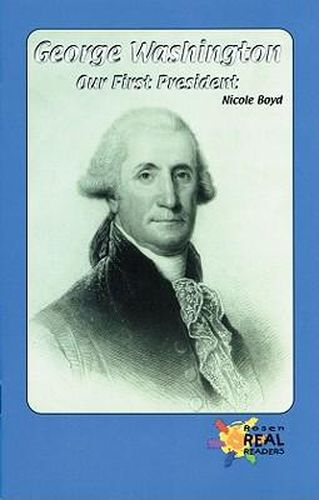 Cover image for George Washington: Our First President