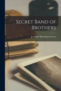 Cover image for Secret Band of Brothers