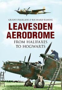 Cover image for Leavesden Aerodrome: From Halifaxes to Hogwarts