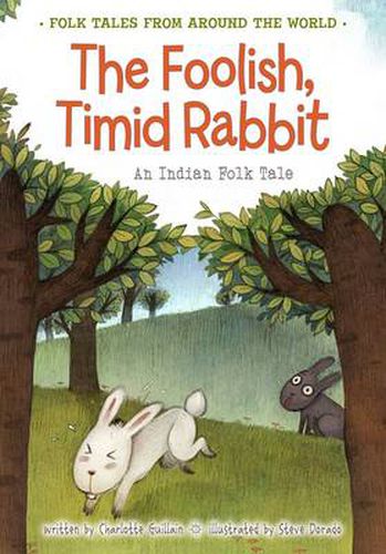 Cover image for The Foolish, Timid Rabbit: An Indian Folk Tale