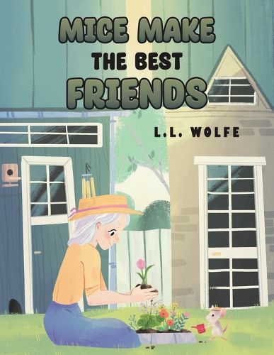 Cover image for Mice Make the Best Friends