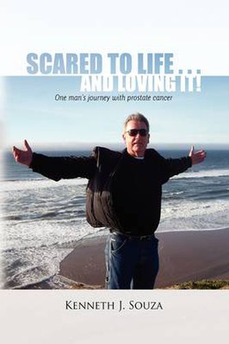 Cover image for Scared to Life . . . and Loving It!