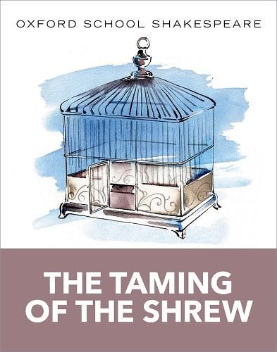 Cover image for Oxford School Shakespeare: The Taming of the Shrew