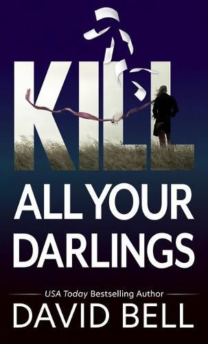 Kill All Your Darlings