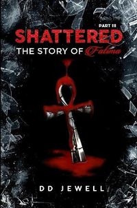 Cover image for Shattered Part 3