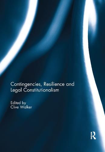 Cover image for Contingencies, Resilience and Legal Constitutionalism