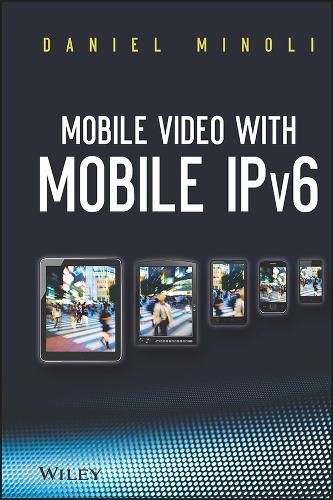Cover image for Mobile Video with Mobile IPv6