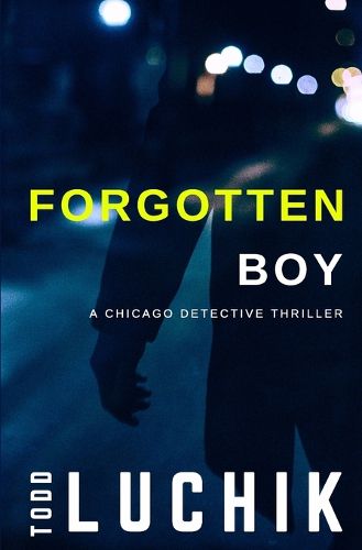 Cover image for Forgotten Boy: A Chicago Detective Thriller