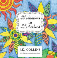 Cover image for Meditations on Motherhood