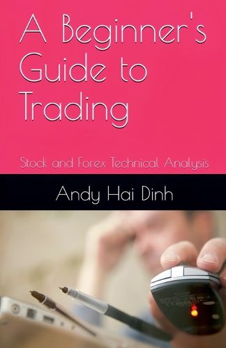 Cover image for A Beginner's Guide to Trading - Stock and Forex Technical Analysis