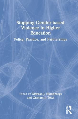 Stopping Gender-based Violence in Higher Education: Policy, Practice, and Partnerships