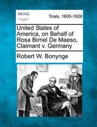 Cover image for United States of America, on Behalf of Rosa Birriel de Maeso, Claimant V. Germany