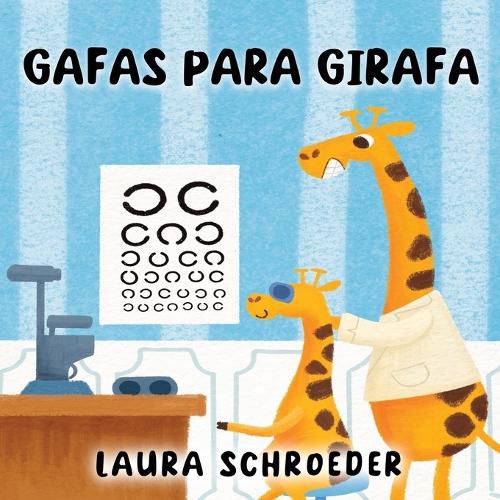 Cover image for Gafas para Girafa