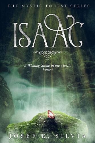 Cover image for Isaac: A Wishing Stone in the Mystic Forest