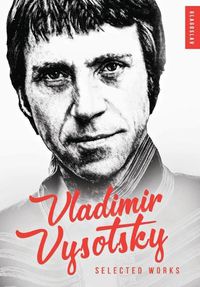 Cover image for Vladimir Vysotsky: Selected Works